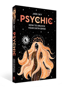 Psychic: How to unlock your Sixth Sense - Growing Fond